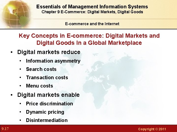 Essentials of Management Information Systems Chapter 9 E-Commerce: Digital Markets, Digital Goods E-commerce and