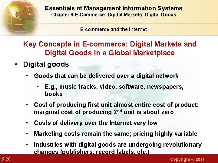 Essentials of Management Information Systems Chapter 9 E-Commerce: Digital Markets, Digital Goods E-commerce and