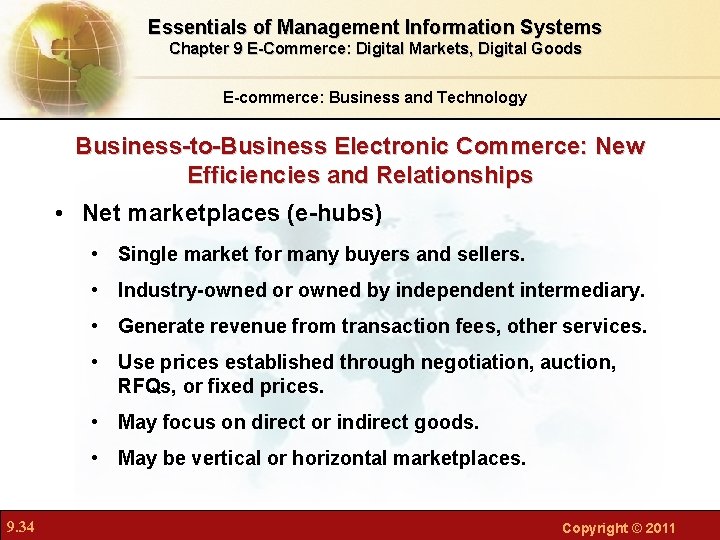 Essentials of Management Information Systems Chapter 9 E-Commerce: Digital Markets, Digital Goods E-commerce: Business