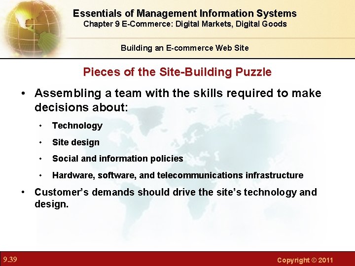 Essentials of Management Information Systems Chapter 9 E-Commerce: Digital Markets, Digital Goods Building an