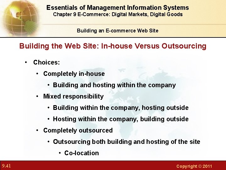 Essentials of Management Information Systems Chapter 9 E-Commerce: Digital Markets, Digital Goods Building an