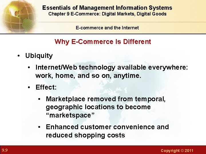 Essentials of Management Information Systems Chapter 9 E-Commerce: Digital Markets, Digital Goods E-commerce and