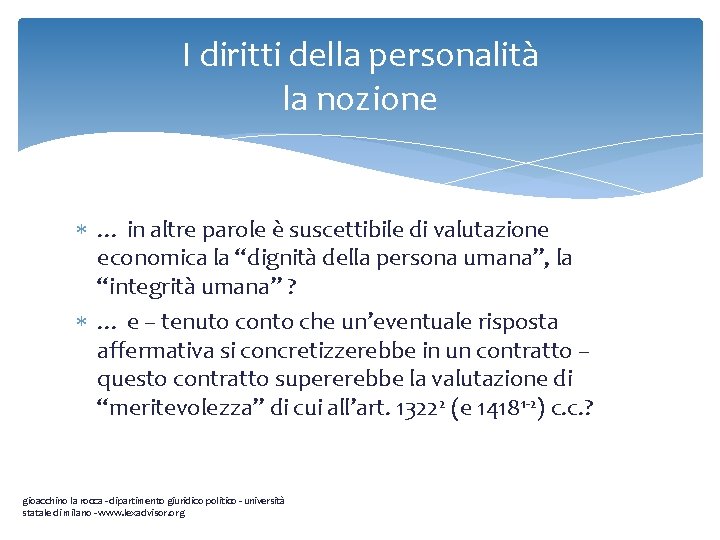 I diritti della personalità la nozione … in altre parole è suscettibile di valutazione