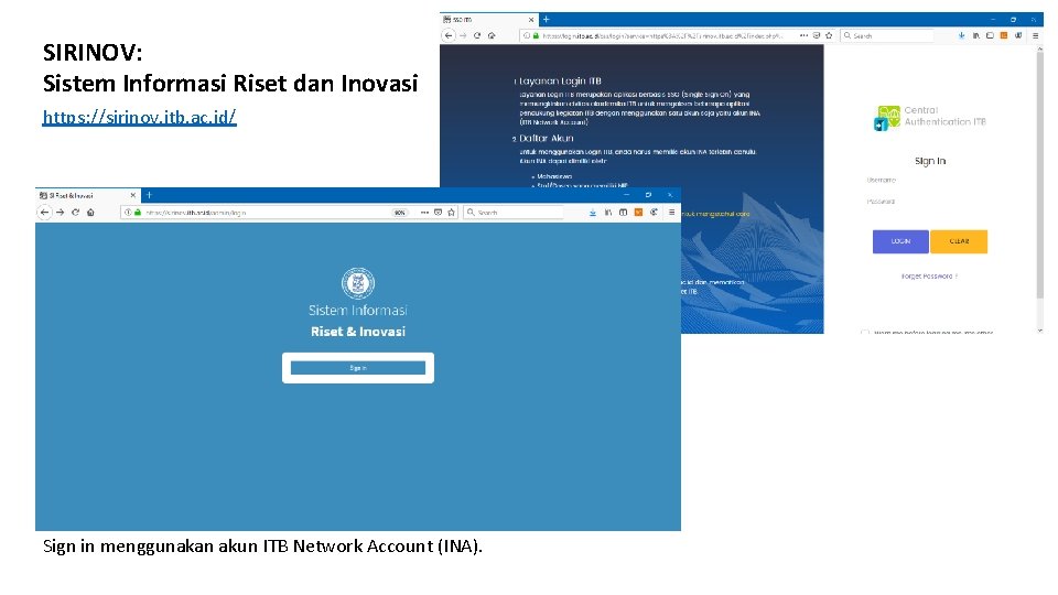 SIRINOV: Sistem Informasi Riset dan Inovasi https: //sirinov. itb. ac. id/ Sign in menggunakan SIRINOV: Sistem Informasi Riset dan Inovasi https: //sirinov. itb. ac. id/ Sign in menggunakan