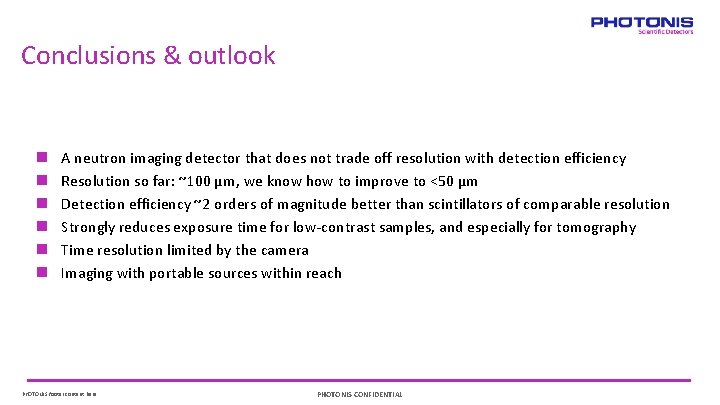 Conclusions & outlook A neutron imaging detector that does not trade off resolution with