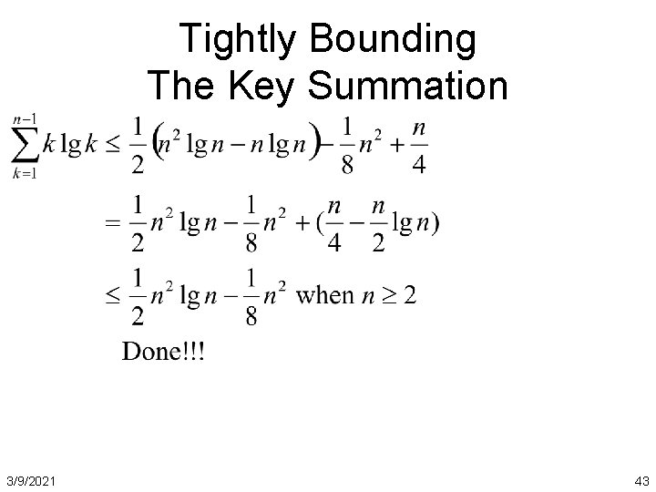 Tightly Bounding The Key Summation 3/9/2021 43 