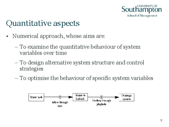 Quantitative aspects • Numerical approach, whose aims are: – To examine the quantitative behaviour