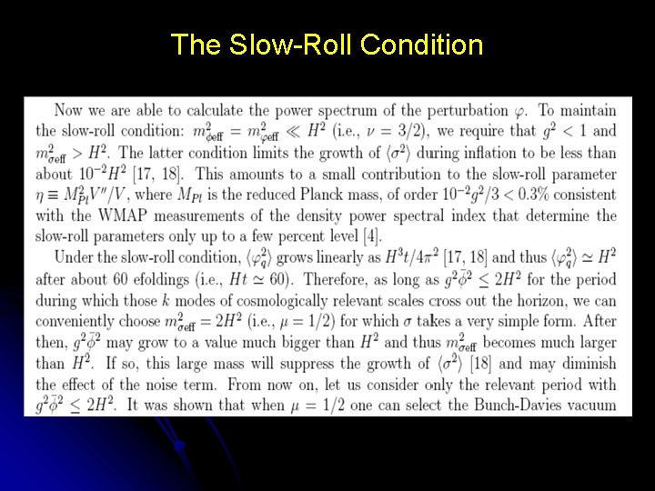 The Slow-Roll Condition 