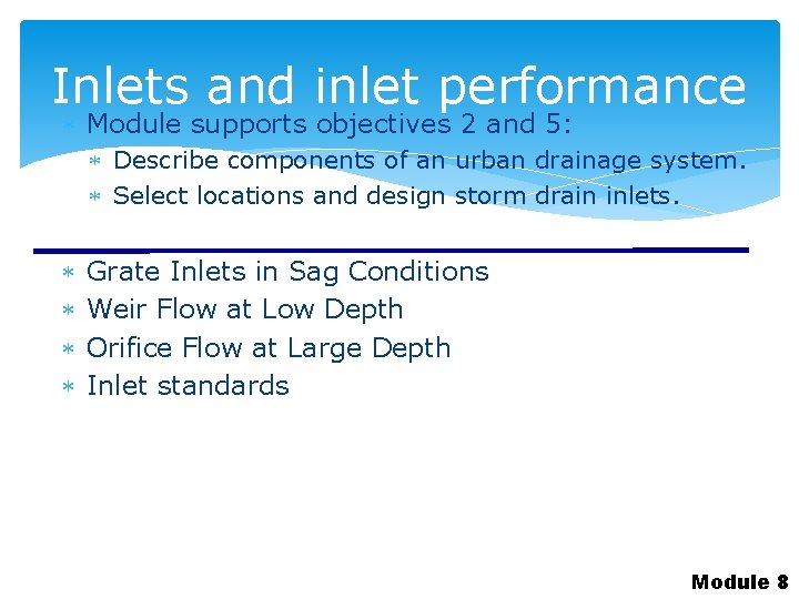 Inlets and inlet performance Module supports objectives 2 and 5: Describe components of an