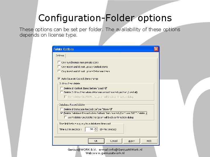 Configuration-Folder options These options can be set per folder. The availability of these options