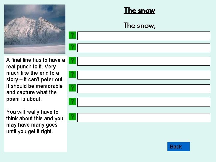 The snow, A final Your Choose This line next line 3 uses inline of