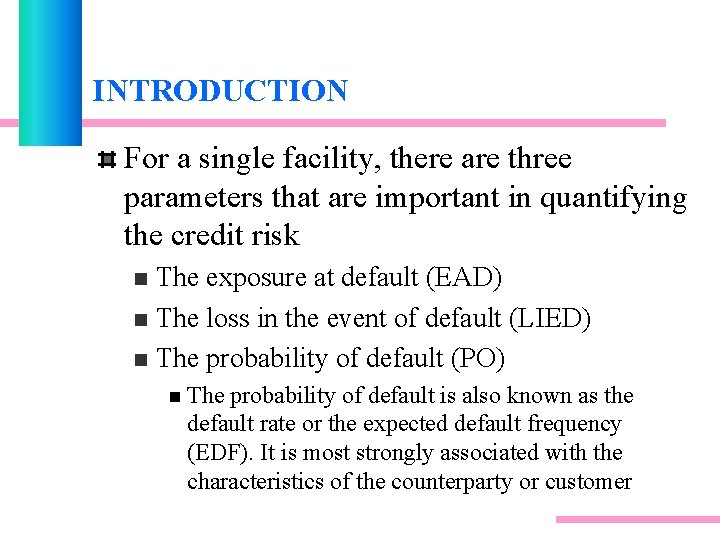 INTRODUCTION For a single facility, there are three parameters that are important in quantifying INTRODUCTION For a single facility, there are three parameters that are important in quantifying