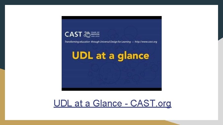 UDL at a Glance - CAST. org UDL at a Glance - CAST. org