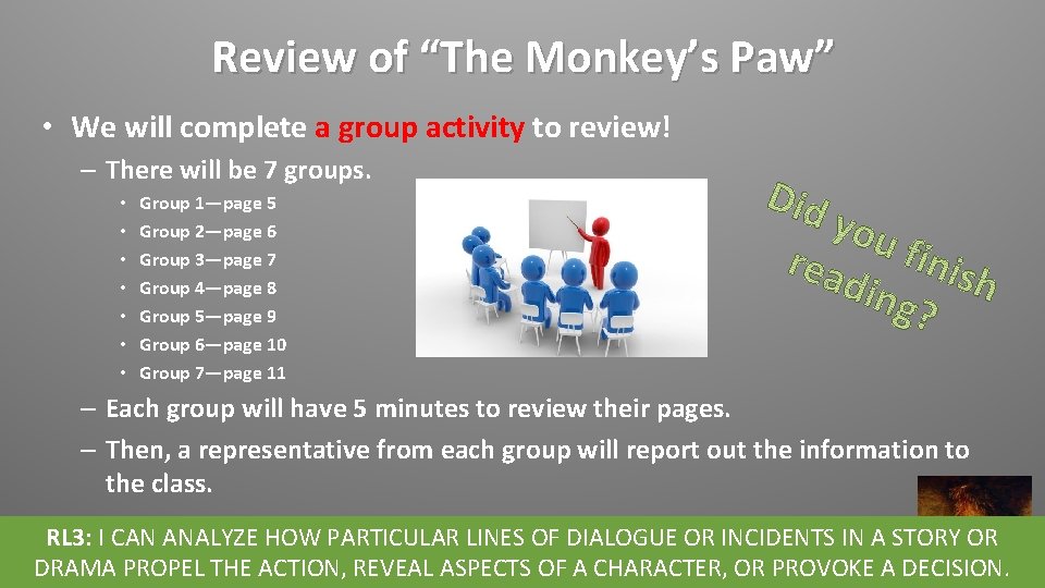 Review of “The Monkey’s Paw” • We will complete a group activity to review!