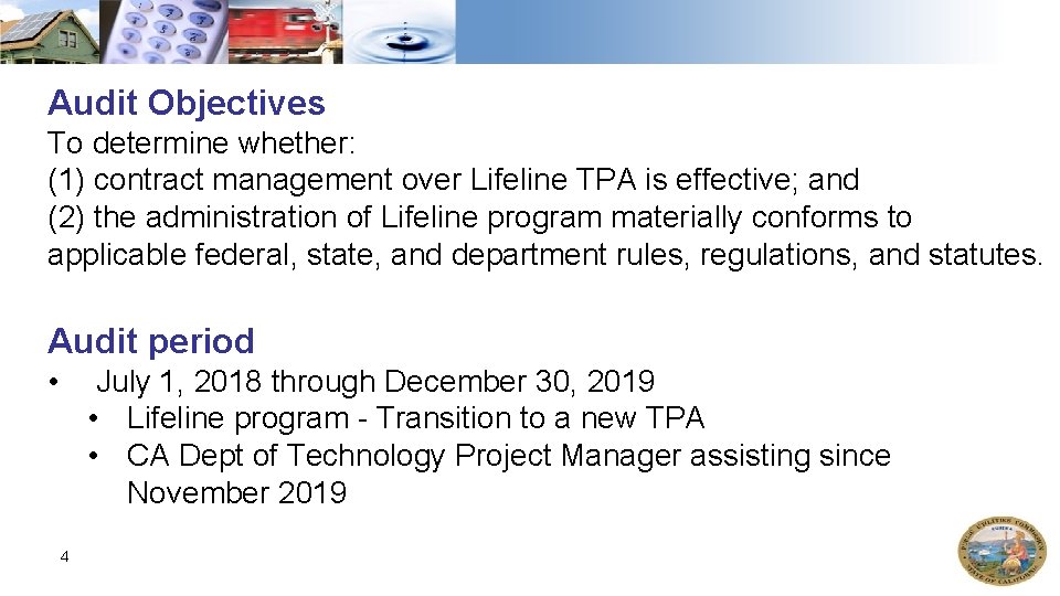 Audit Objectives To determine whether: (1) contract management over Lifeline TPA is effective; and Audit Objectives To determine whether: (1) contract management over Lifeline TPA is effective; and
