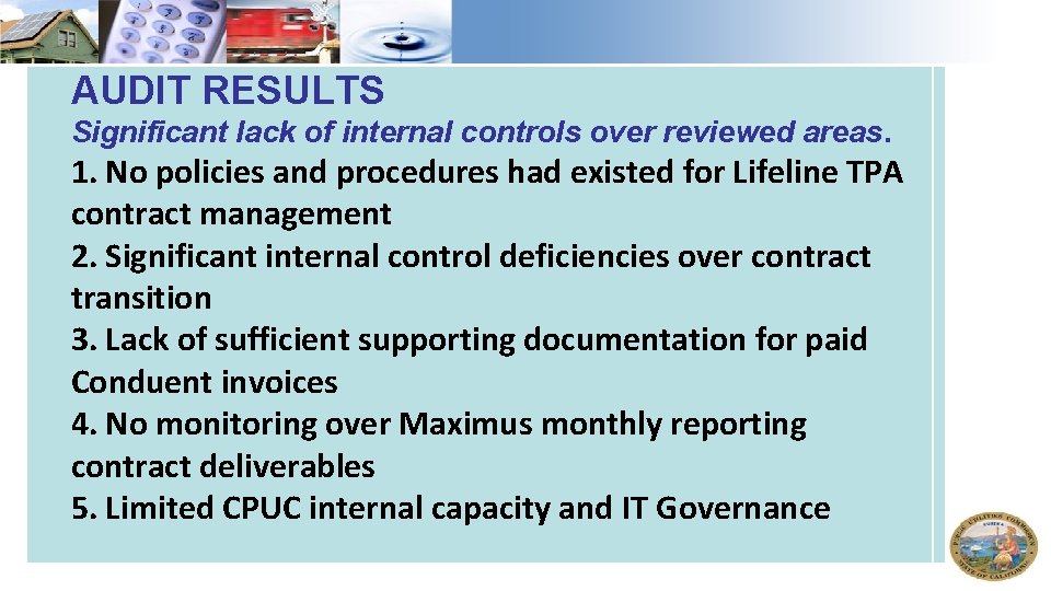 AUDIT RESULTS Significant lack of internal controls over reviewed areas. 1. No policies and AUDIT RESULTS Significant lack of internal controls over reviewed areas. 1. No policies and