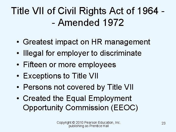 Title VII of Civil Rights Act of 1964 - Amended 1972 • • •