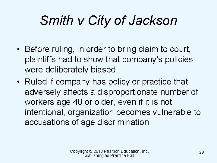 Smith v City of Jackson • Before ruling, in order to bring claim to