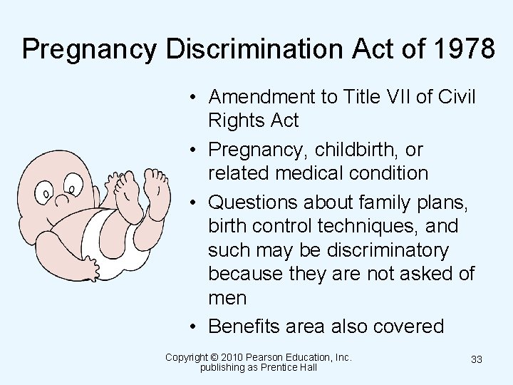 Pregnancy Discrimination Act of 1978 • Amendment to Title VII of Civil Rights Act