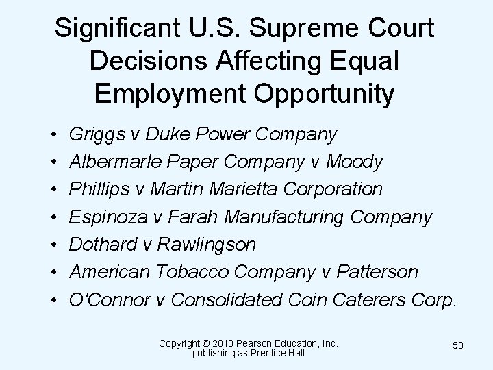 Significant U. S. Supreme Court Decisions Affecting Equal Employment Opportunity • • Griggs v