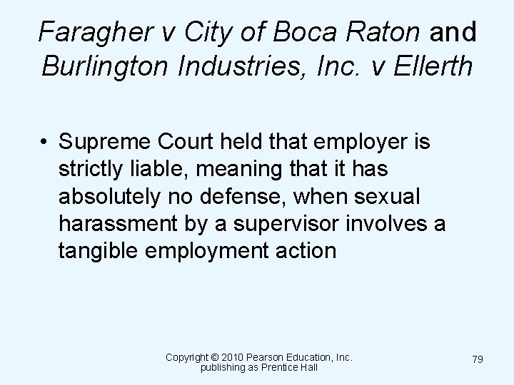 Faragher v City of Boca Raton and Burlington Industries, Inc. v Ellerth • Supreme