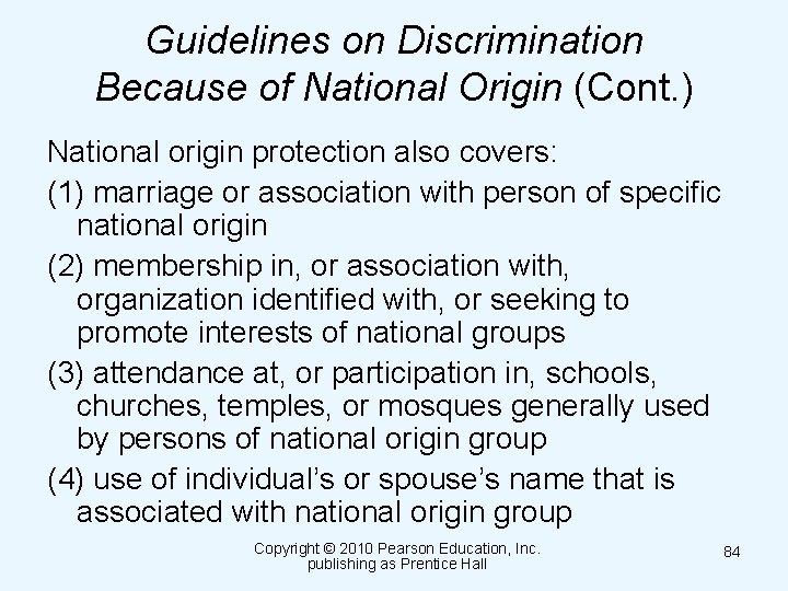 Guidelines on Discrimination Because of National Origin (Cont. ) National origin protection also covers: