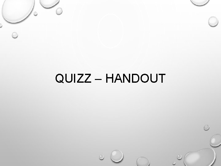 QUIZZ – HANDOUT 