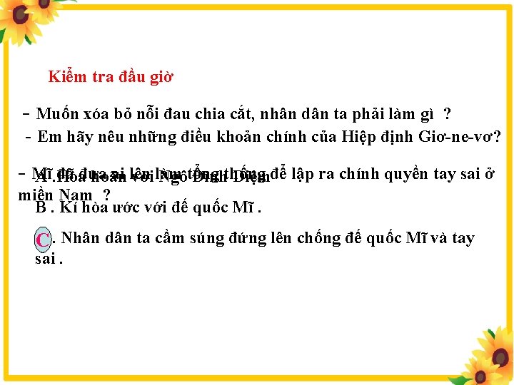 Kiểm tra đầu giờ - Muốn xóa bỏ nỗi đau chia cắt, nhân dân