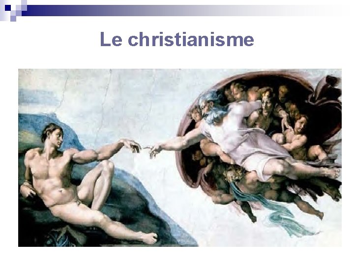 Le christianisme 