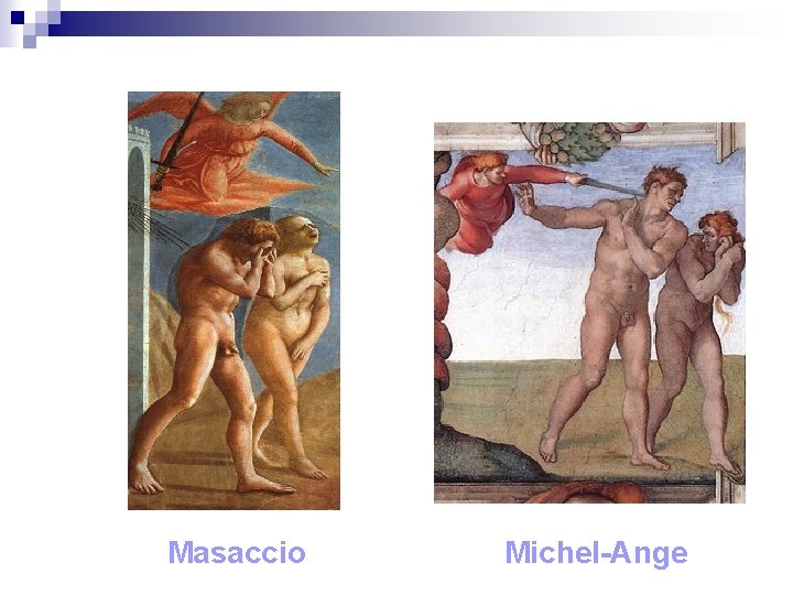 Masaccio Michel-Ange 