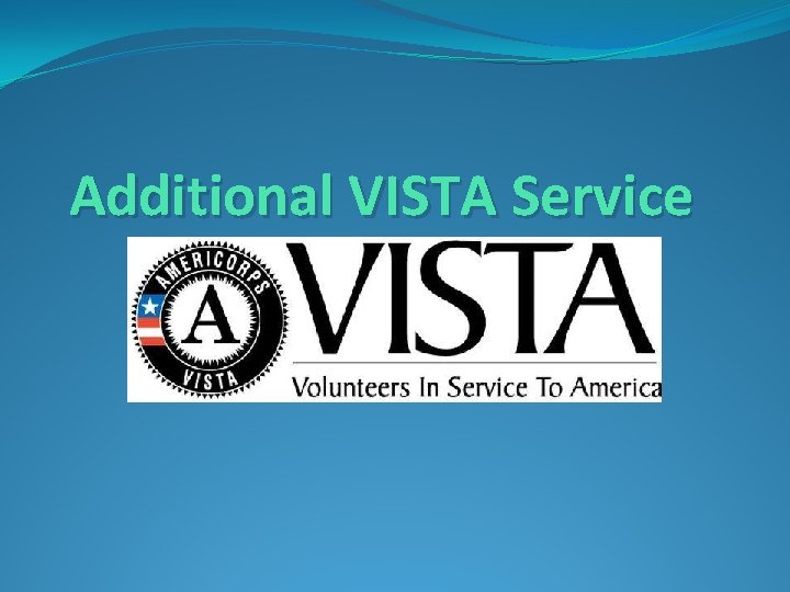 Additional VISTA Service 