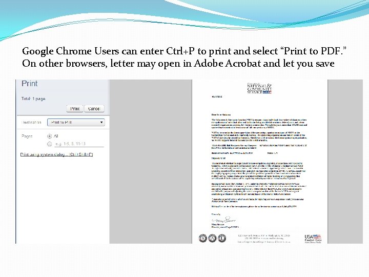 Google Chrome Users can enter Ctrl+P to print and select “Print to PDF. ”