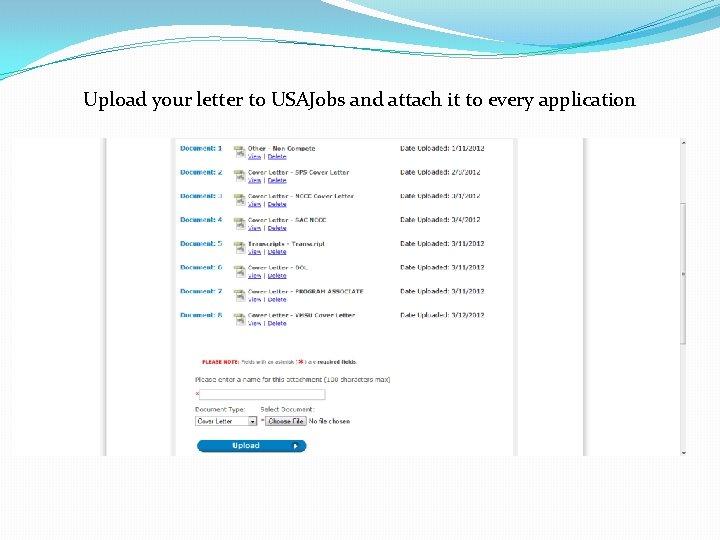 Upload your letter to USAJobs and attach it to every application 