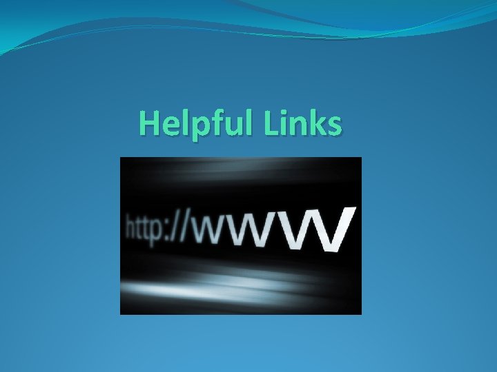 Helpful Links 
