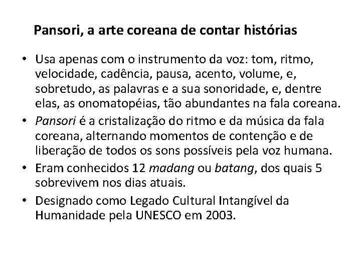 Pansori, a arte coreana de contar histórias • Usa apenas com o instrumento da