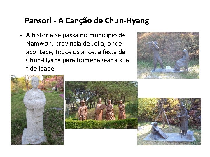 Pansori - A Canção de Chun-Hyang - A história se passa no município de