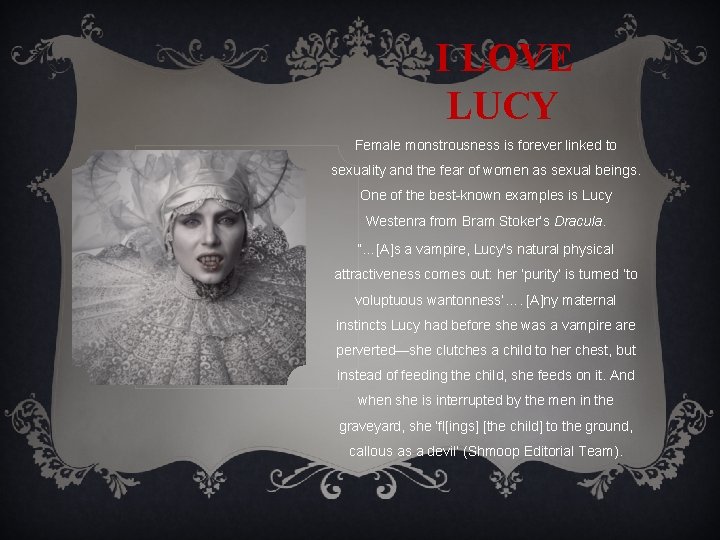 I LOVE LUCY Female monstrousness is forever linked to sexuality and the fear of