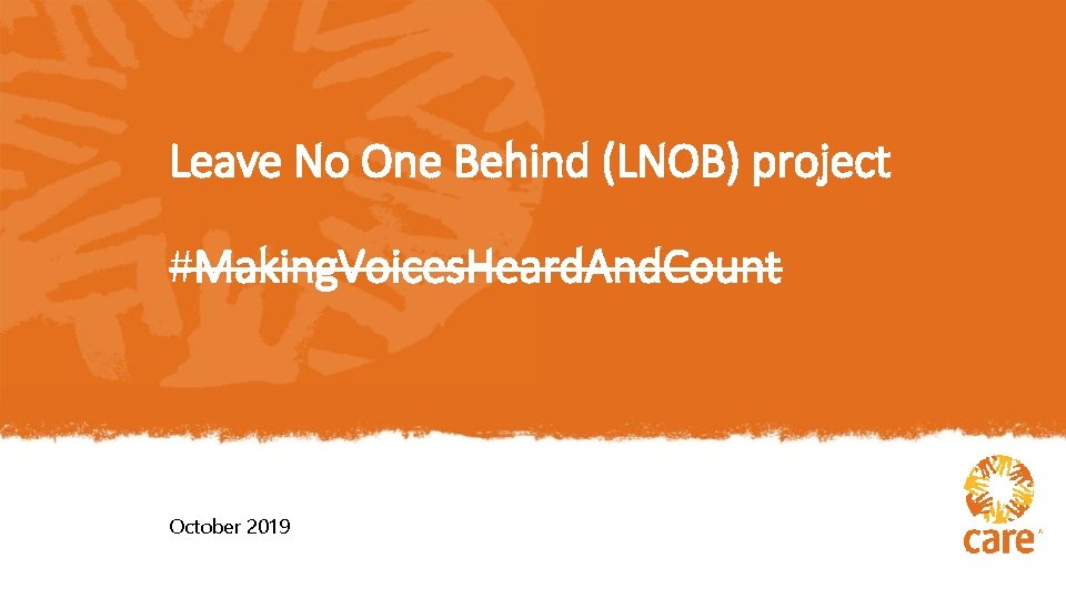 Leave No One Behind (LNOB) project #Making. Voices. Heard. And. Count October 2019 