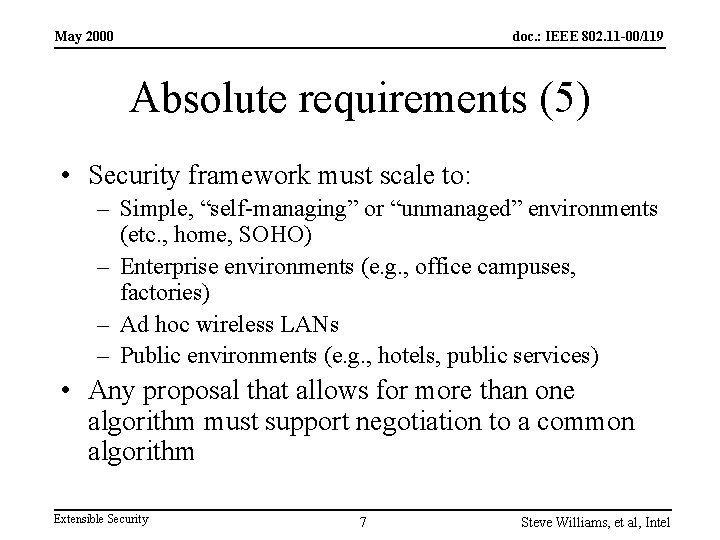 May 2000 doc. : IEEE 802. 11 -00/119 Absolute requirements (5) • Security framework