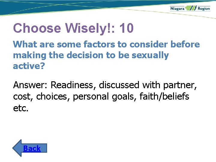 Choose Wisely!: 10 What are some factors to consider before making the decision to