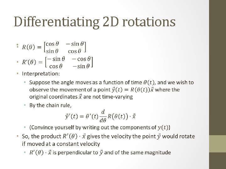 Differentiating 2 D rotations • 