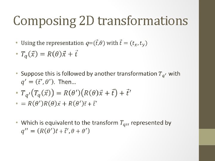 Composing 2 D transformations • 