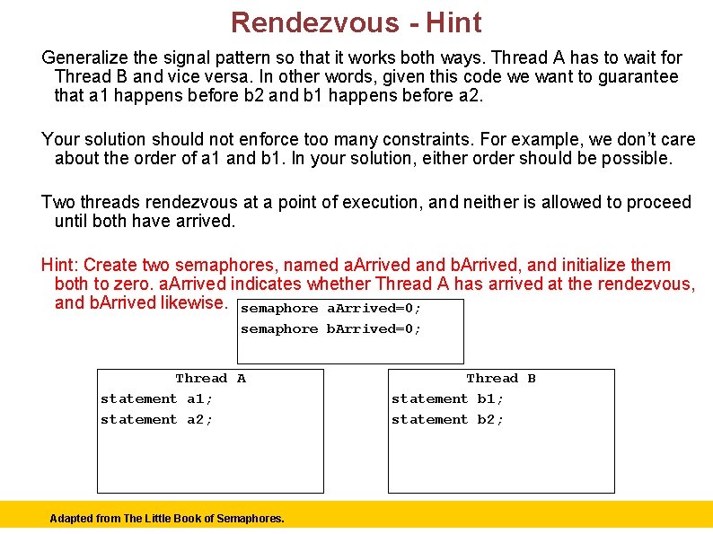 Rendezvous - Hint Generalize the signal pattern so that it works both ways. Thread