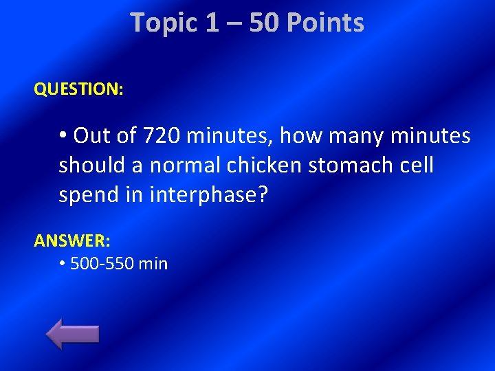 Topic 1 – 50 Points QUESTION: • Out of 720 minutes, how many minutes