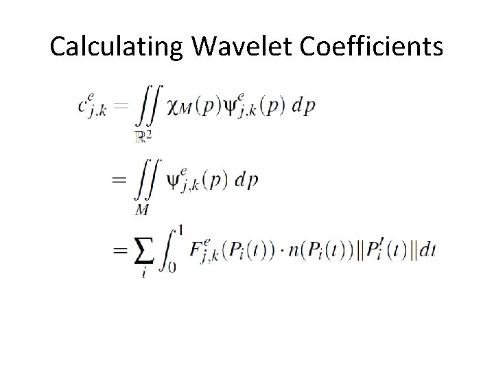 Calculating Wavelet Coefficients 