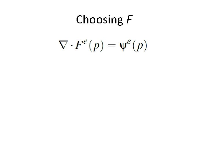 Choosing F 