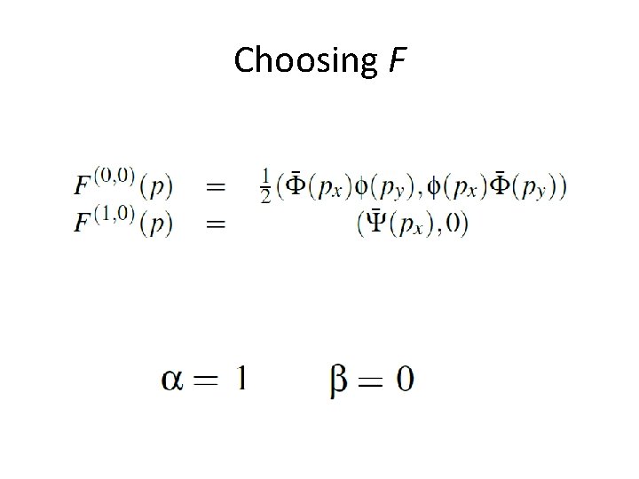 Choosing F 