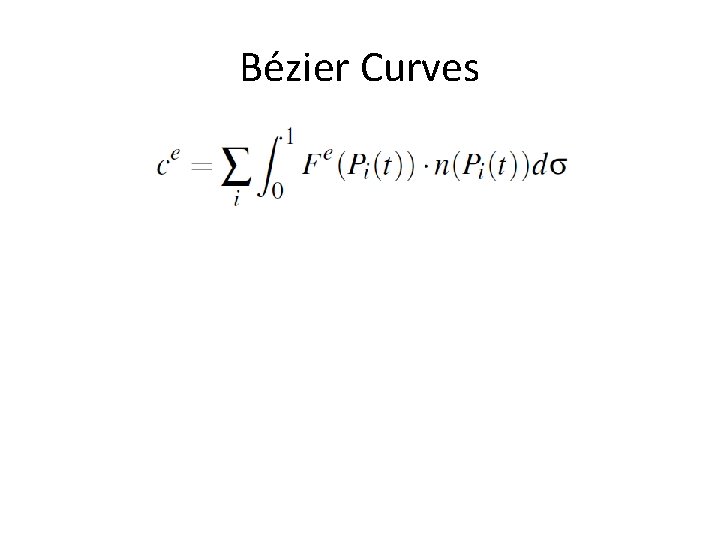 Be zier Curves 