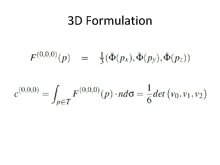 3 D Formulation 