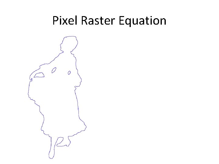 Pixel Raster Equation 